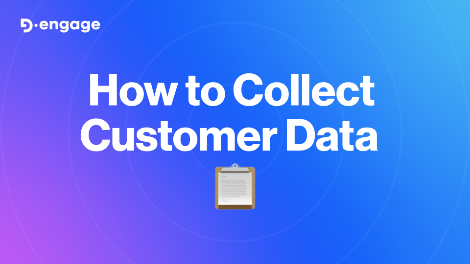 How to Collect Customer Data